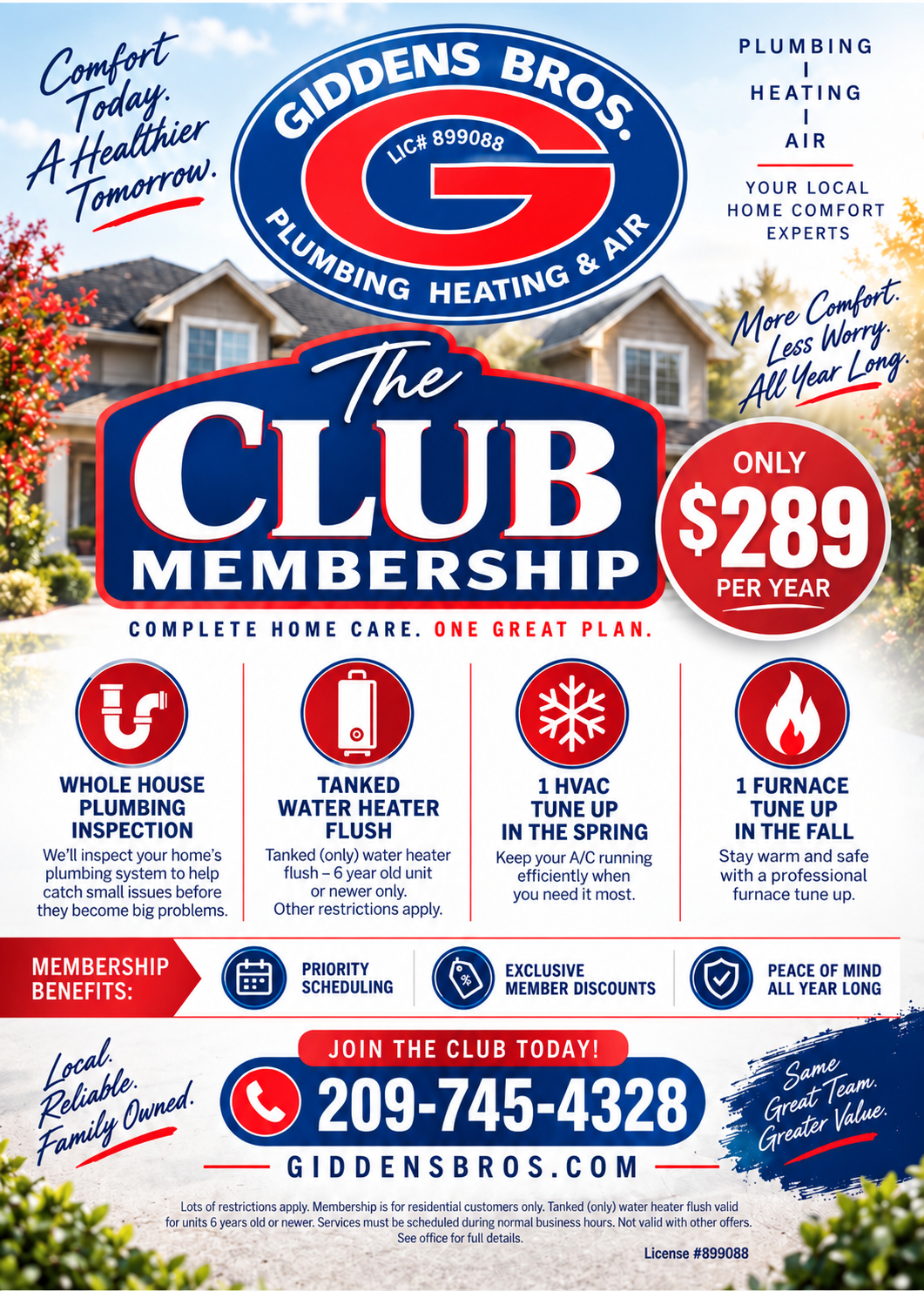 Galt Club Membership: $289 per year with plumbing inspection, eligible tanked water heater flush, spring HVAC and fall furnace tune-ups